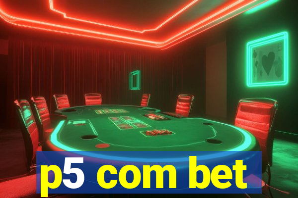 p5 com bet